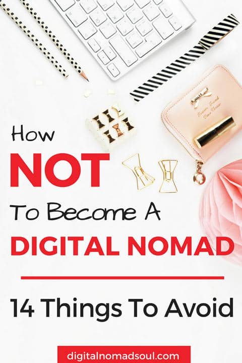 How NOT To Become A Digital Nomad, Location-Independent, Remote Work